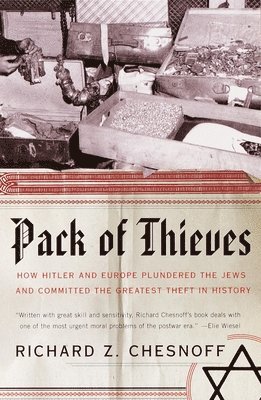 bokomslag Pack of Thieves: How Hitler and Europe Plundered the Jews and Committed the Greatest Theft in History