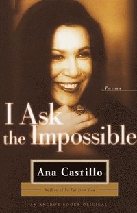 bokomslag I Ask the Impossible: Poems