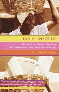 bokomslag India Unbound: The Social and Economic Revolution from Independence to the Global Information Age