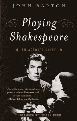 John Barton - Playing Shakespeare: An Actor's Guide, Häftad. Tillgänglighet: Lägg i varukorg