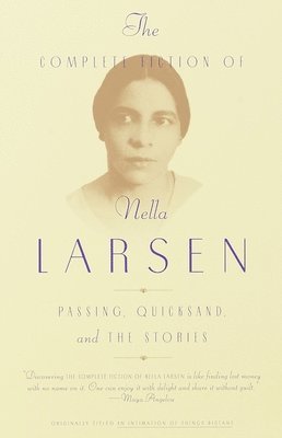 The Complete Fiction of Nella Larsen 1