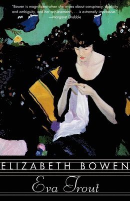 Elizabeth Bowen - Eva Trout, Häftad