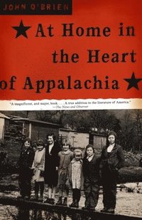 bokomslag At Home in the Heart of Appalachia