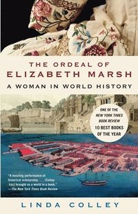 bokomslag The Ordeal of Elizabeth Marsh: A Woman in World History