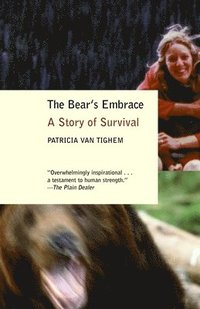 bokomslag The Bear's Embrace: A Story of Survival