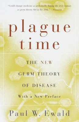 bokomslag Plague Time: The New Germ Theory of Disease