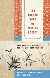 bokomslag Anchor Book Of Chinese Poetry