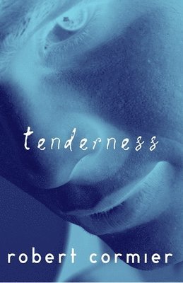Robert Cormier - Tenderness, Häftad