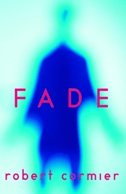 Robert Cormier - Fade, Häftad