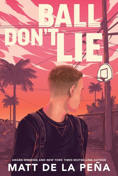Matt de la Peña - Ball Don't Lie, Häftad