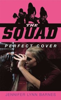 bokomslag The Squad: Perfect Cover