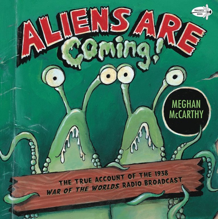 Meghan McCarthy, Meghan Mccarthy - Aliens are Coming!, Häftad