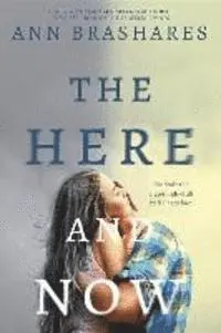Ann Brashares - The Here and Now, Häftad
