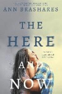 Ann Brashares - The Here and Now, Häftad