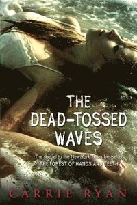 bokomslag The Dead-Tossed Waves