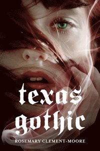 bokomslag Texas Gothic
