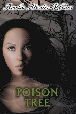 Amelia Atwater-Rhodes - Poison Tree, Häftad