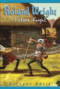 bokomslag Roland Wright: Future Knight