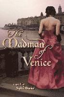 bokomslag The Madman of Venice