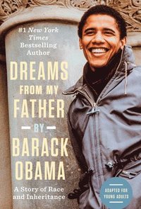 bokomslag Dreams from My Father (Adapted for Young Adults): A Story of Race and Inheritance