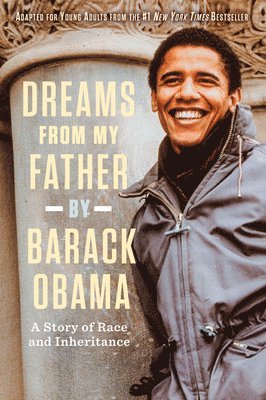 Barack Obama - Dreams from My Father: A Story of Race and Inheritance, Häftad
