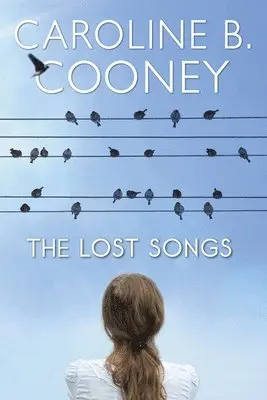 Caroline B. Cooney - The Lost Songs, Häftad. Tillgänglighet: Lägg i varukorg