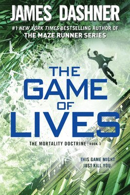 The Game of Lives (the Mortality Doctrine, Book Three) 1