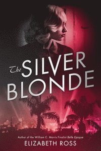 bokomslag The Silver Blonde
