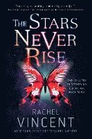 Rachel Vincent - The Stars Never Rise, Pocket