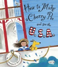 bokomslag How to Make a Cherry Pie and See the U.S.A.