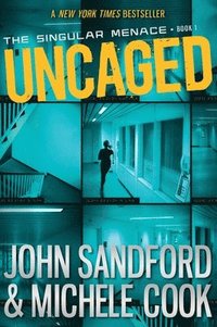 bokomslag Uncaged (The Singular Menace, 1)