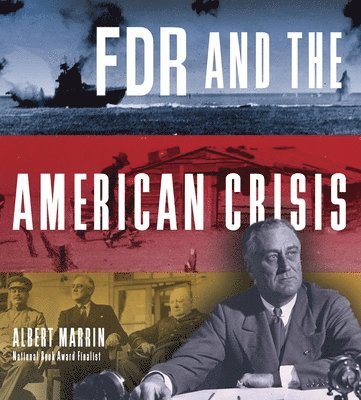 Albert Marrin - FDR & THE AMER CRISIS, Häftad