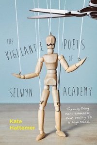 bokomslag The Vigilante Poets of Selwyn Academy