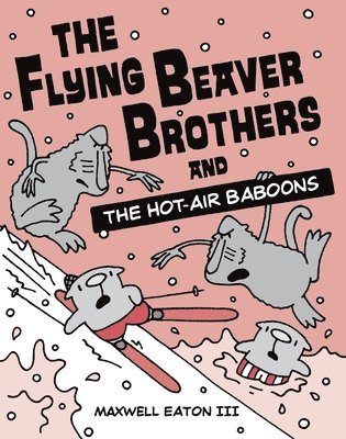 bokomslag Flying Beaver Brothers And The Hot Air Baboons