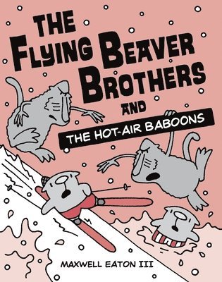 Flying Beaver Brothers And The Hot Air Baboons 1