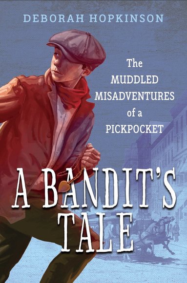 Deborah Hopkinson - Bandit's Tale, Häftad