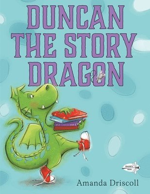 Amanda Driscoll - Duncan the Story Dragon, Häftad