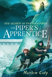 bokomslag The Secrets of the Pied Piper 3: The Piper's Apprentice