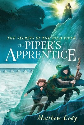 bokomslag The Secrets of the Pied Piper 3: The Piper's Apprentice