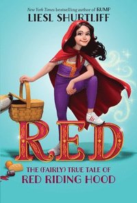 bokomslag Red: The (Fairly) True Tale of Red Riding Hood