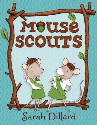 Sarah Dillard - Mouse Scouts, Häftad