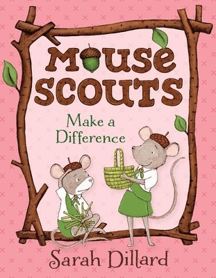 Sarah Dillard - Mouse Scouts: Make A Difference, Häftad