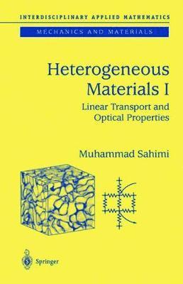 Muhammad Sahimi - Heterogeneous Materials I, Inbunden