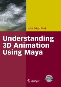 bokomslag Understanding 3D Animation Using Maya