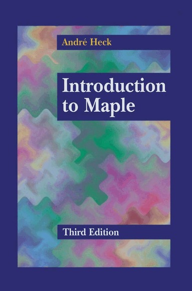 Andre HECK - Introduction to Maple, Inbunden