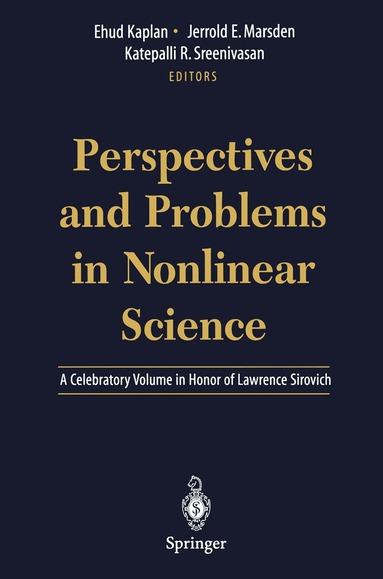 Ehud Kaplan, Jerrold E. Marsden, Katepalli R. Sreenivasan - Perspectives and Problems in Nonlinear Science, Inbunden