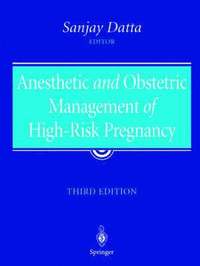 bokomslag Anesthetic and Obstetric Management of High-Risk Pregnancy