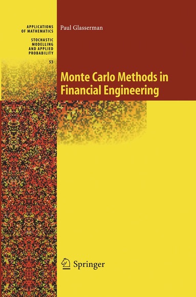 Paul Glasserman - Monte Carlo Methods in Financial Engineering, Inbunden