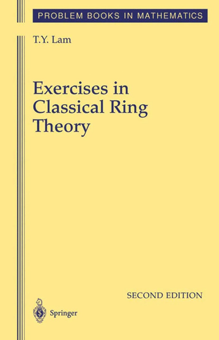 T.Y. Lam, T. y. Lam, T. Y. Lam - Exercises in Classical Ring Theory, Inbunden