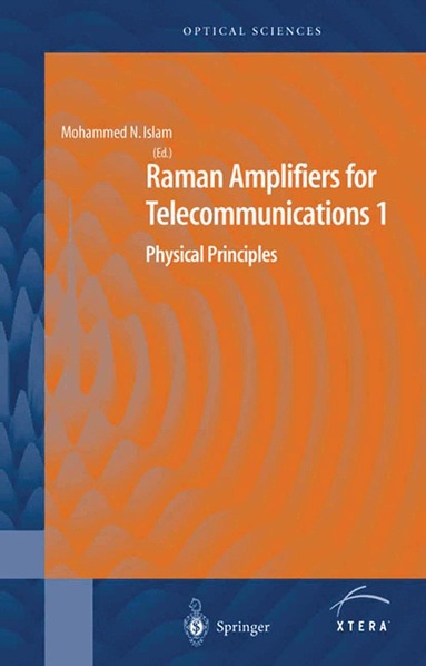 Mohammad N. Islam - Raman Amplifiers for Telecommunications 1, Inbunden